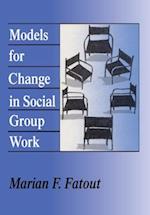 Models for Change in Social Group Work