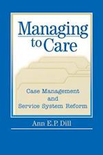 Managing to Care