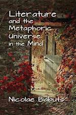 Literature and the Metaphoric Universe in the Mind