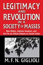 Legitimacy and Revolution in a Society of Masses