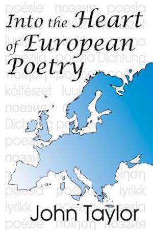 Into the Heart of European Poetry