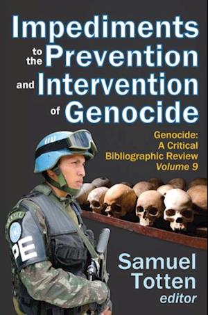 Impediments to the Prevention and Intervention of Genocide