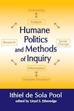 Humane Politics and Methods of Inquiry