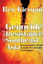 Genocide and Resistance in Southeast Asia