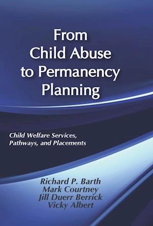 From Child Abuse to Permanency Planning