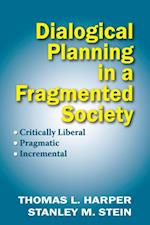 Dialogical Planning in a Fragmented Society