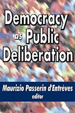 Democracy as Public Deliberation