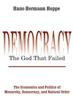 Democracy – The God That Failed