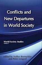 Conflicts and New Departures in World Society