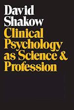 Clinical Psychology as Science and Profession