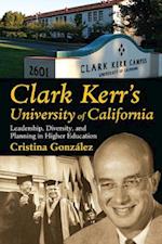 Clark Kerr's University of California