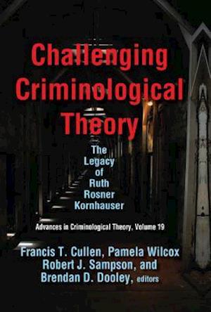 Challenging Criminological Theory