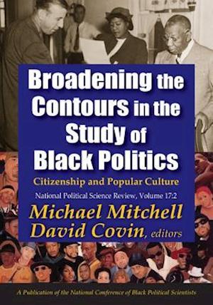 Broadening the Contours in the Study of Black Politics