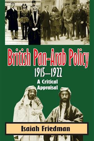 British Pan-Arab Policy, 1915-1922