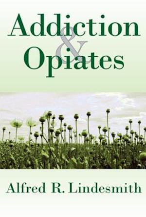 Addiction and Opiates