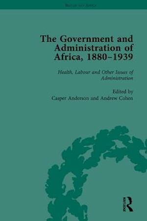 Government and Administration of Africa, 1880-1939 Vol 5