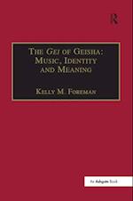 The Gei of Geisha: Music, Identity and Meaning