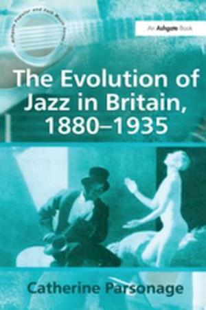 The Evolution of Jazz in Britain, 1880–1935