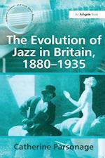 The Evolution of Jazz in Britain, 1880–1935