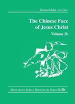 The Chinese Face of Jesus Christ: Volume 3b