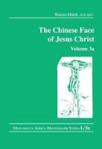 Chinese Face of Jesus Christ: Volume 3a