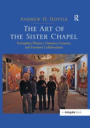 The Art of the Sister Chapel
