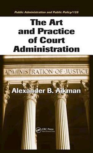 Art and Practice of Court Administration