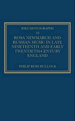 Rosa Newmarch and Russian Music in Late Nineteenth and Early Twentieth-Century England