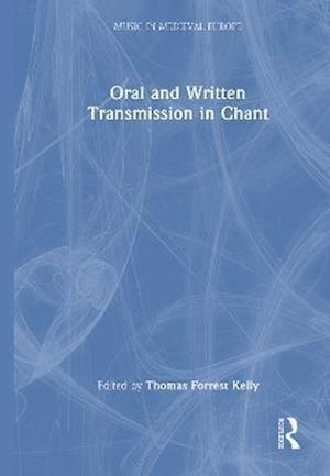 Oral and Written Transmission in Chant