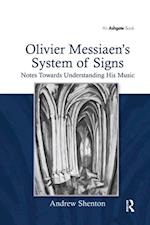 Olivier Messiaen''s System of Signs