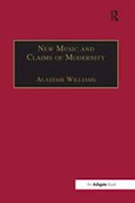 New Music and the Claims of Modernity