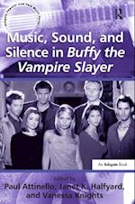 Music, Sound, and Silence in Buffy the Vampire Slayer