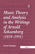 Music Theory and Analysis in the Writings of Arnold Schoenberg (1874–1951)