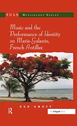 Music and the Performance of Identity on Marie-Galante, French Antilles