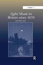 Light Music in Britain since 1870: A Survey