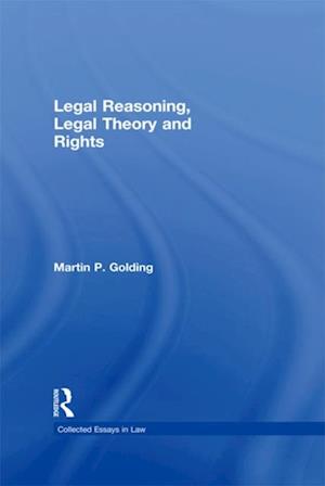 Legal Reasoning, Legal Theory and Rights