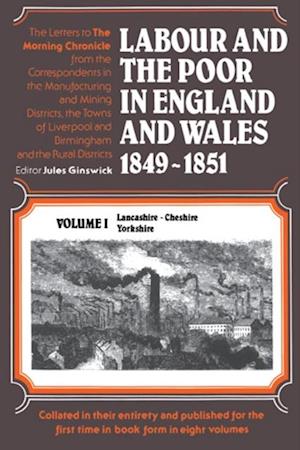 Labour and the Poor in England and Wales, 1849-1851