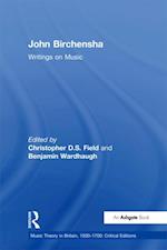 John Birchensha: Writings on Music