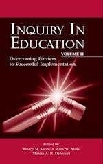 Inquiry in Education, Volume II