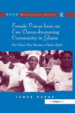 Female Voices from an Ewe Dance-drumming Community in Ghana