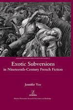 Exotic Subversions in Nineteenth-century French Fiction