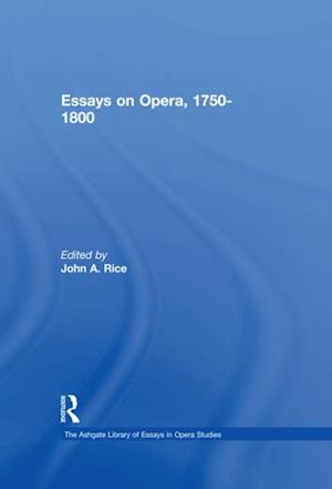 Essays on Opera, 1750-1800