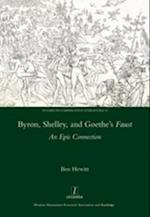 Byron, Shelley and Goethe''s Faust