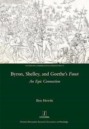 Byron, Shelley and Goethe's Faust