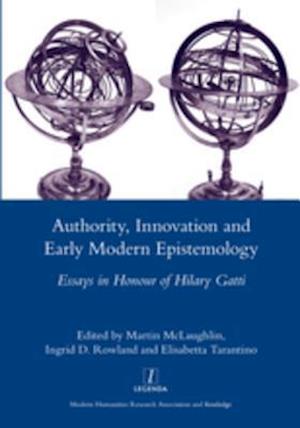 Authority, Innovation and Early Modern Epistemology