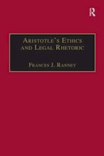 Aristotle''s Ethics and Legal Rhetoric