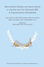 Anglo-Saxon Graves and Grave Goods of the 6th and 7th Centuries AD