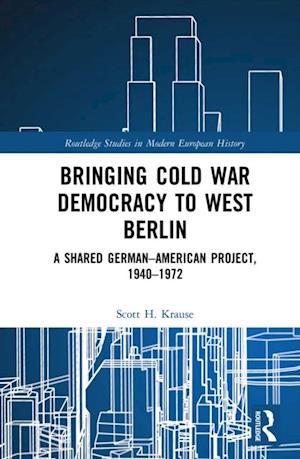 Bringing Cold War Democracy to West Berlin