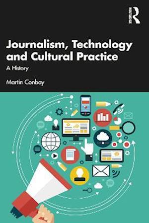 Journalism, Technology and Cultural Practice