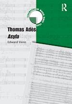 Thomas Ades: Asyla